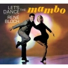 RENE BLOCH LET’S DANCE THE MANBO CD
