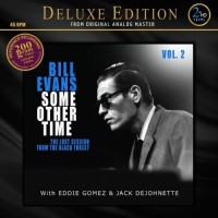 Bill Evans Some Other Time The Lost Session from the Black Forest Vol.2 2xHD 2LP Bill Evans Some Other Time The Lost Session from the Black Forest Vol.2 2xHD 2LP