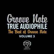 True Audiophile The Best Of Groove Note Volume 3 SACD