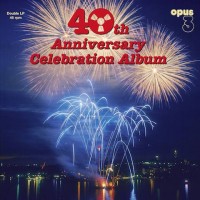 Opus 3 40th Anniversary Celebration Album 2-LP Vinyl