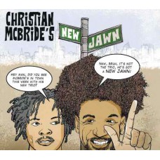 Christian Mcbride’s New Jawn CD Christian Mcbride’s New Jawn CD