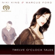Niki King Twelve O’Clock Tales SACD
