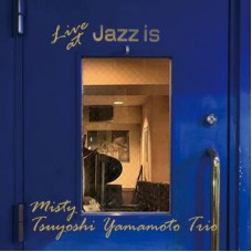 Tsuyoshi Yamamoto Trio Misty Live at Jazz Is 2-CD