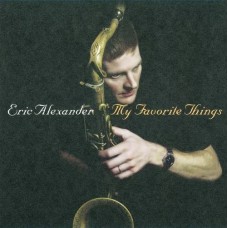 Eric Alexander Quartet My Favourite Things LP