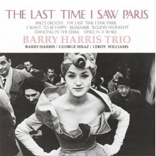 Barry Harris Trio The Last Time I Saw Paris LP