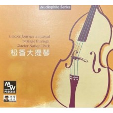 松香大提琴 Glacier Nationl Park Glacioer Journey A Musical Passage Through CD 松香大提琴 Glacier Nationl Park Glacioer Journey A Musical Passage Through CD