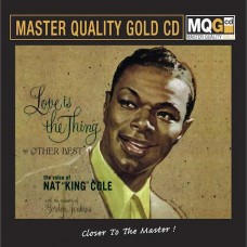Nat King Cole Love is the Thing & Other Best MQG Master Quality Gold CD