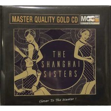 The Shanghai Sisters MQG Master Quality Gold CD