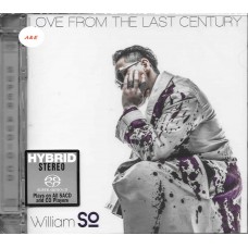 William So 蘇永康 Love From the Last Century SACD