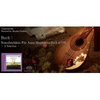 Tragicomedia Notenbüchilein Für Anna Magdalena Bach (1725) SACD