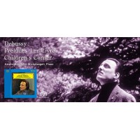 Benedetti Michelangeli Debussy Preludes I Children's Corner SACD
