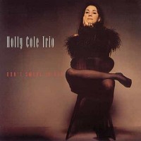 Holly Cole Trio Don't Smoke In Bed SACD