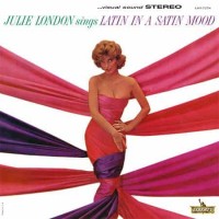 Julie London Latin In A Satin Mood SACD Julie London Latin In A Satin Mood SACD