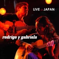 Rodrigo Y Gabriela Live in Japan CD