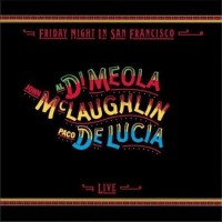 Al Di Meola John McLaughlin & Paco DeLucia Friday Night In San Francisco LP