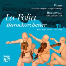 La Folia Barockorchester Violin Concertos by Vivaldi & Brescianello SACD