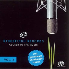 Stockfisch Records Closer To The Music Volume 3 Hybrid Stereo SACD