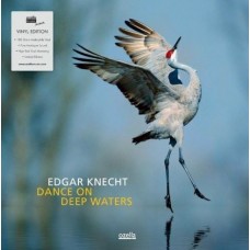 Edgar Knecht Dance On Deep Waters LP
