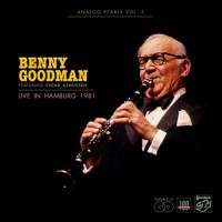 Analog Pearls Vol. 5 Benny Goodman Live in Hamburg 1981 2-LP Analog Pearls Vol. 5 Benny Goodman Live in Hamburg 1981 2-LP