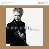 Chris Botti To Love Again K2HD CD