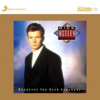 Rick Astley Whenever You Need Somebody K2HD CD