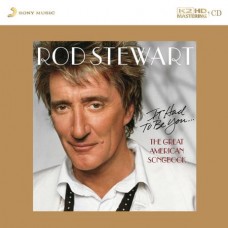 Rod Stewart It Had To Be You The Great American Songbook K2HD CD
