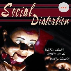 Social Distortion White Light White Heat White Trash LP Social Distortion White Light White Heat White Trash LP