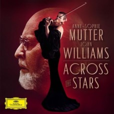 Anne-Sophie Mutter John Williams Across The Stars 2-LP +CD Anne-Sophie Mutter John Williams Across The Stars 2-LP +CD