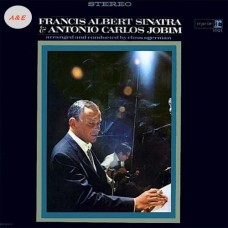 Frank Sinatra Francis Albert Sinatra & Antonio Carlos Jobim LP Frank Sinatra Francis Albert Sinatra & Antonio Carlos Jobim LP