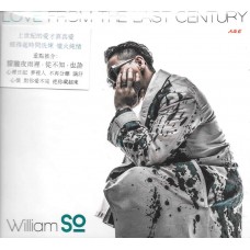 William So 蘇永康 Love From the Last Century CD