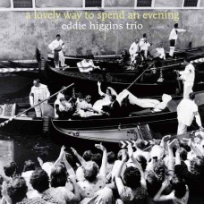 Eddie Higgins Trio A Lovely Way To Spend An Evening LP