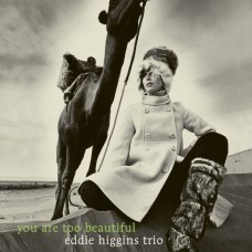 Eddie Higgins Trio You Are Too Beautiful LP